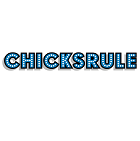 Chicks Rule